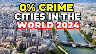 Top 10 Safest Cities In The World 2024 [upl. by Mireille926]