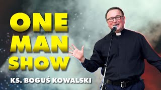 █▬█ █ ▀█▀ Ks Boguś Kowalski  ONE MAN SHOW [upl. by Iveson]