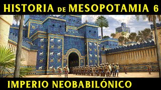 MESOPOTAMIA 6 La Neobabilonia de Nabucodonosor II Documental Historia [upl. by Nossyla]