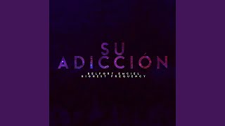 Su Adiccion [upl. by Brownson324]