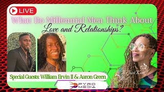 “What Do Millennial Men Think About Love amp Relationshipsquot  Its Just Kim LIVE [upl. by Dacey]