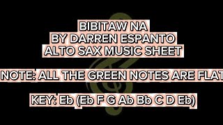 BIBITAW NA by DARREN ESPANTO ALTO SAX MUSIC SHEET [upl. by Hbahsur]