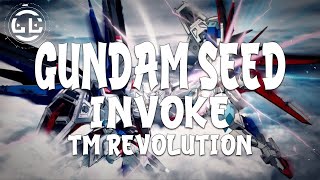 Gundam Seed  Invoke  TM Revolution Lyrics [upl. by Cahan]