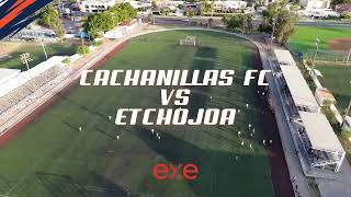 J7  Cachanillas FC VS Etchojoa Temp 2425 [upl. by Elyrpa]