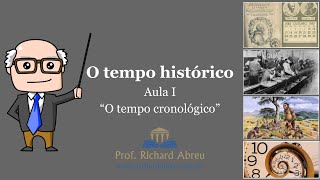 Tempo Histórico  Aula I  Tempo Cronológico [upl. by Aala]