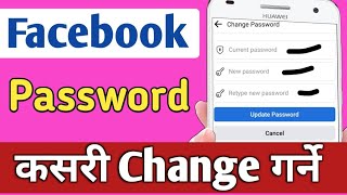 How To Change Facebook Password 2021  Facebook Ma Password Kasari Channge Garne Nepali [upl. by Aldrich]