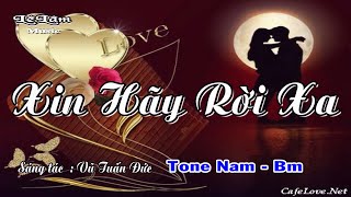 Karaoke  XIN HÃY RỜI XA  Tone Nam  Lê Lâm Music [upl. by Assilla]