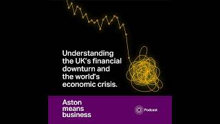 S5E6  Understanding the UKs financial downturn and the worlds economic crisis [upl. by Cheatham]