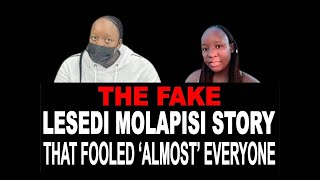 THE FAKE LESEDI MOLAPISI STORY THAT FOOLED ‘ALMOST’ EVERYONE [upl. by Atsirt]