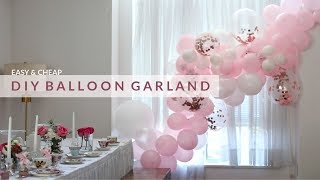 EASY DIY BALLOON GARLAND amp HOW TO HANG IT [upl. by Vardon]