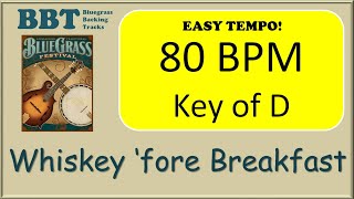 Whiskey Before Breakfast  bluegrass backing track 80 [upl. by Clovis]