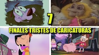 7 FINALES TRISTES de CARICATURAS que te HICIERON LLORAR [upl. by Ienttirb]