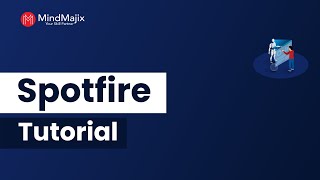 Spotfire Tutorial For Beginners  Tibco Spotfire Overview From Mindmajix [upl. by Ettevroc]