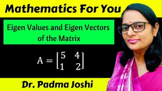 How to find eigenvalues and eigenvectors of 2x2 matrix  Eigen values eigen vectors  linear algebra [upl. by Maryly]