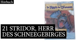 Im Reich der Urwesen 21  Stridor Herr des Schneegebirges  Hörbuch [upl. by Ellehsem]