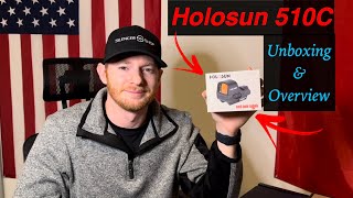 Holosun 510C Unboxing and Overview [upl. by Nelleus]