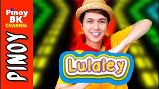 LuLaLey 2021Action Song  Pinoy BK Channel🇵🇭 [upl. by Aemat]