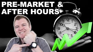 How to Trade PreMarket amp After Hours  Extended Hours Trading Explained [upl. by Sorce]