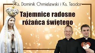 Różaniec wersja bez rozważań tajemnice RADOSNE ks Dominik Chmielewski ks Teodor [upl. by Fagaly592]