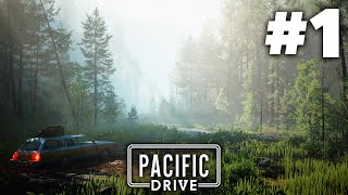 Pacific Drive Gameplay Walkthrough Part 1 New Driving Survival Game [upl. by Paton]