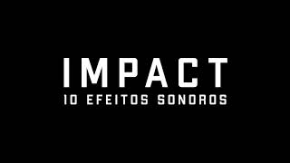 Efeitos Sonoros  IMPACTO [upl. by Odracer]