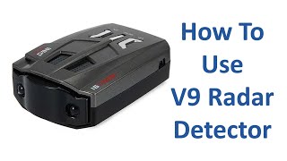 How To Use V9 Radar Detector [upl. by Assiran]