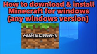 How to download and install Minecraft for windows any windows version [upl. by Seline494]