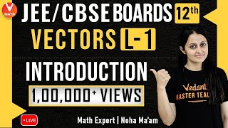 Vectors L1  Introduction  Class 12  JEE Main Maths  JEE Main 2021  Vedantu Math [upl. by Lac88]