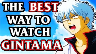 How To Watch Gintama The Definitive Guide [upl. by Diego]