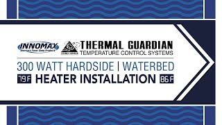 InnoMax® Thermal Guardian Touch Temp amp Quantum Hardside Waterbed Heater Installation Video [upl. by Ahselat]