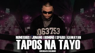 Tapos Na Tayo Lyric Video   Numerhus  Jonami  Sparo  Kawayan  Domino 13thbeats Exclusive [upl. by Hamburger]