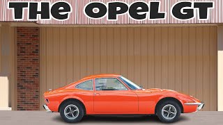 OPEL GT  THE BABY CORVETTE [upl. by Holly919]