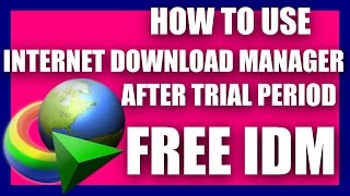 How To Use Internet Download Manager After Trial Period [upl. by Sualk]