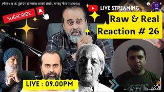 26 Raw amp Real Reaction  JKrishnamurti  SM  Acharya Prashant  OSHO  Vishwajeet Singh Rana [upl. by Rabbaj]