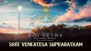 ROCKETRYS SRI VENKATESA SUPRABATHAM  FULL SONG [upl. by Ahseniuq]