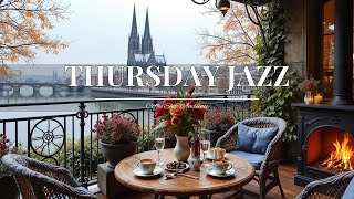 THURSDAY JAZZ 🍂Cozy Fall Cafe Music Ambience  Autumn Relaxing Instrumental Jazz for Work amp Study [upl. by Ennoitna]