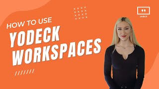 How To Use Yodeck Workspaces [upl. by Joed]