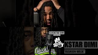 Glockstar Dimi InThaSpot “Fashion Week” freestyle Out now [upl. by Letty89]