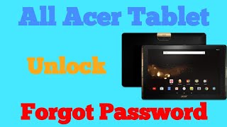 ALL Acer Tablet 2018 Forgot Password  HARD RESET How To  GSM GUIDE [upl. by Aggri]