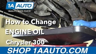 How to Change Engine Oil 0510 Chrysler 300 [upl. by Av680]