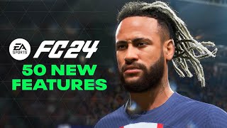 EASports FC 24  50 NEW FEATURES [upl. by Suanne981]