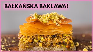 Domowa BAŁKAŃSKA BAKLAWA Jak zrobić  Sugarlady [upl. by Aicineohp]