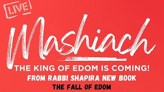 Mashiach The King of Edom is coming [upl. by Trebbor]