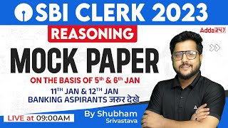 SBI Clerk 2023  Reasoning Mock Paper Based On 5th amp 6th Jan  Reasoning By Shubham Srivastava [upl. by Keeley]