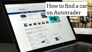 How To Find A Used Car On Autotradercom  How To Find A New Car On Autotrader Tutorial [upl. by Yblocaj]