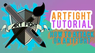 ARTFIGHT TUTORIAL amp HOW TO ATTACK [upl. by Jewett]