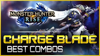 Monster Hunter Rise  The BEST Charge Blade Combos  MHRise Weapon Guide Tutorial [upl. by Onailime447]