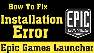 Epic Games Launcher Installation Error  100 Working Fix  Fortnite [upl. by Nnaycart]