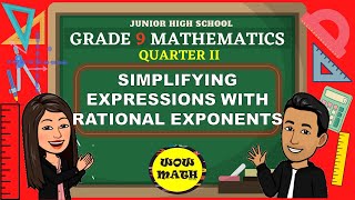 SIMPLIFYING EXPRESSIONS WITH RATIONAL EXPONENTS  GRADE 9 MATHEMATICS Q2 [upl. by Akoek]