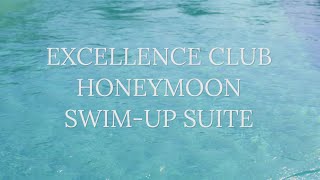 Excellence El Carmen Suites Excellence Club Honeymoon Swim Up Suite [upl. by Airlia]